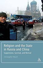 Religion and the State in Russia and China