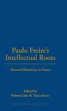 Paulo Freire's Intellectual Roots