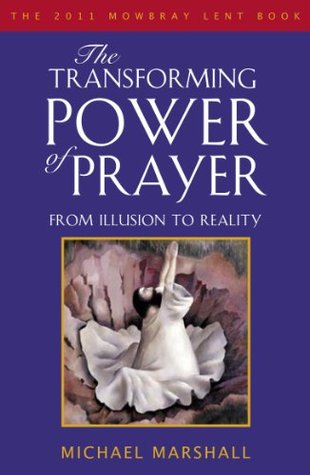 The Transforming Power of Prayer