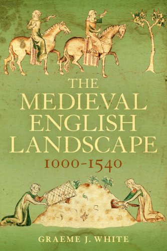 The Medieval English Landscape, 1000-1540