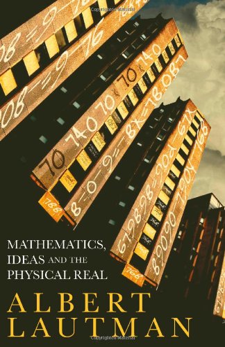 Mathematics, Ideas and the Physical Real