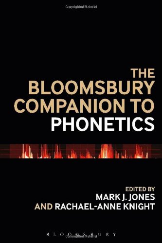 The Bloomsbury Companion to Phonetics