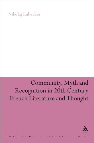 Community, Myth and Recognition in Twentieth-Century French Literature and Thought