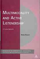 Multimodality and Active Listenership