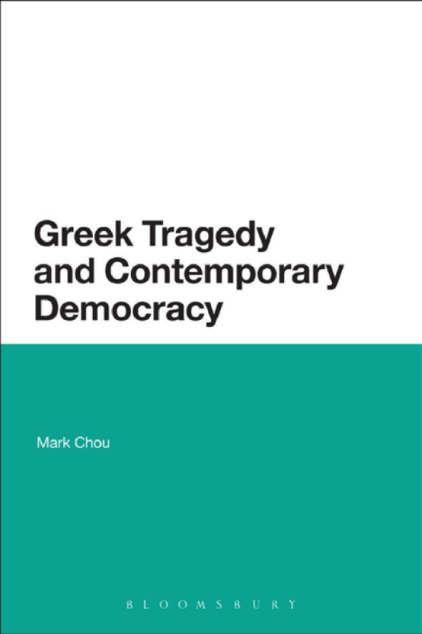 Greek Tragedy and Contemporary Democracy