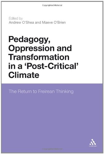 Pedagogy, Oppression and Transformation in a 'Post-Critical' Climate