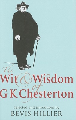 The Wit and Wisdom of G.K. Chesterton