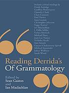 Reading Derrida's of Grammatology