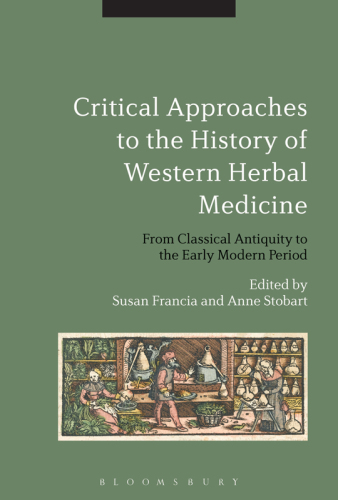 Critical Approaches to the History of Western Herbal Medicine