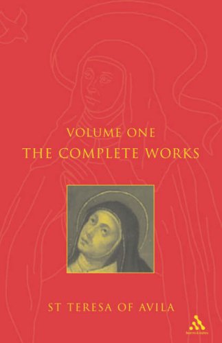 Complete Works St. Teresa Of Avila, Volume I