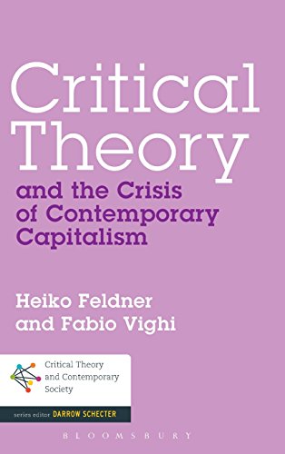 Critical Theory and the Crisis of Contemporary Capitalism