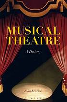 Musical Theatre : a History