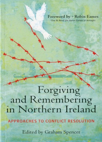 Forgiving and Remembering in Northern Ireland