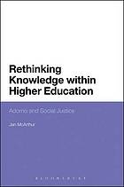 Rethinking Knowledge within Higher Education