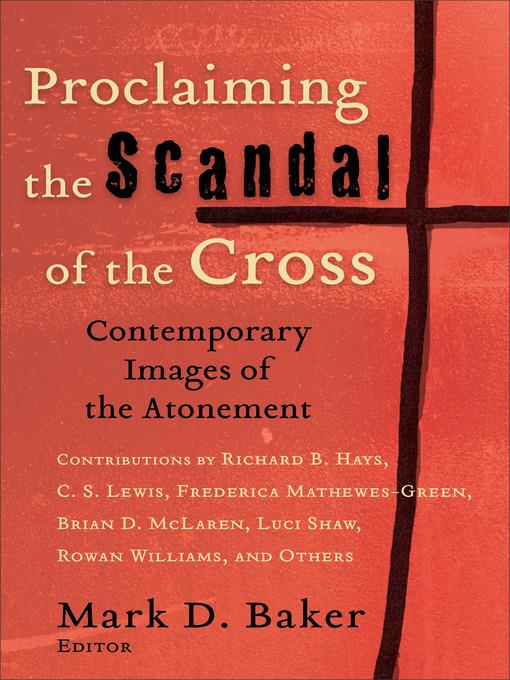 Proclaiming the Scandal of the Cross