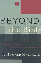 Beyond the Bible