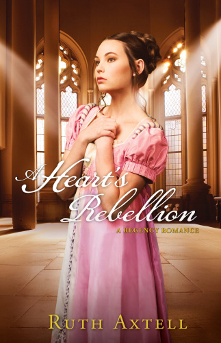 A Heart's Rebellion--A Regency Romance