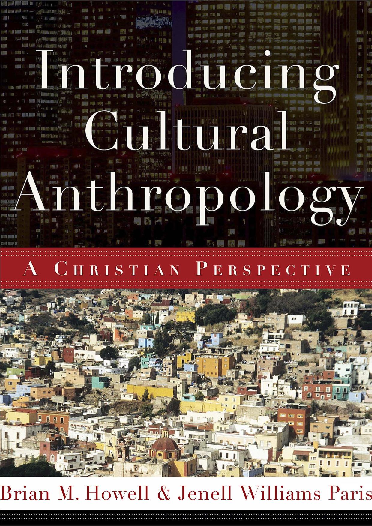 Introducing Cultural Anthropology