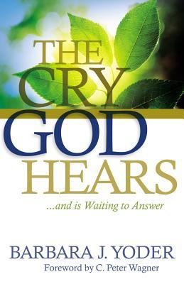 The Cry God Hears