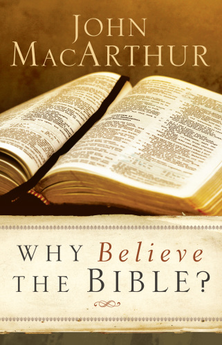 Why Believe the Bible?