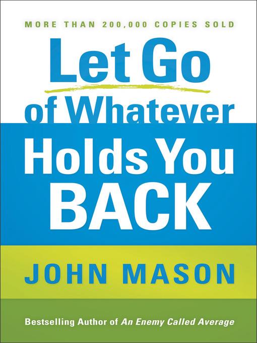 Let Go of Whatever Holds You Back