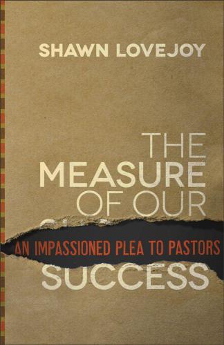 The Measure of Our Success