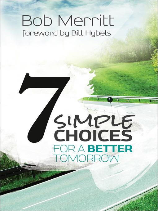 7 Simple Choices for a Better Tomorrow