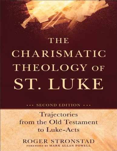 The Charismatic Theology of St. Luke