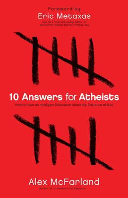 10 Answers for Atheists