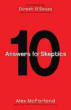 10 Answers for Skeptics