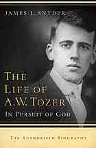 The Life of A.W. Tozer