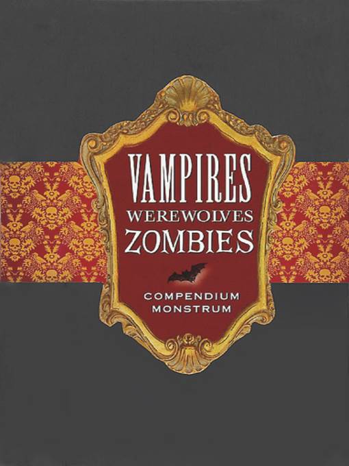 Vampires, Werewolves, Zombies