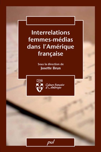 Interrelations femmes-médias dans l'Amérique francaise