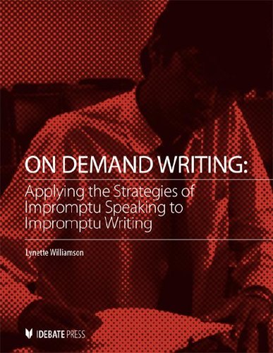 On demand writing : applying the strategies of impromptu speaking to impromptu writing