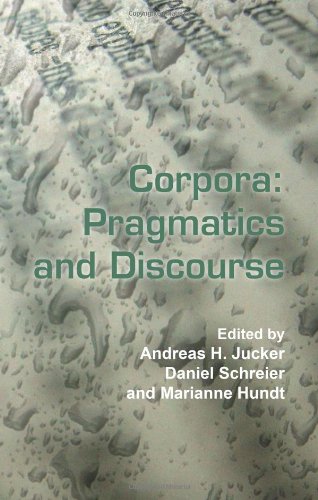 Corpora: Pragmatics and discourse papers from the 29th International Conference on English Language Research on Computerized Corpora (ICAME 29), Ascona, Switzerland, 14-18 May 2008