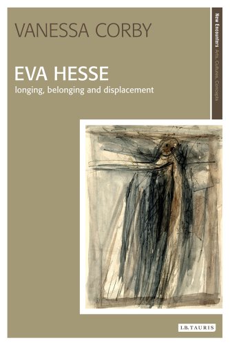 Eva Hesse longing, belonging and displacement