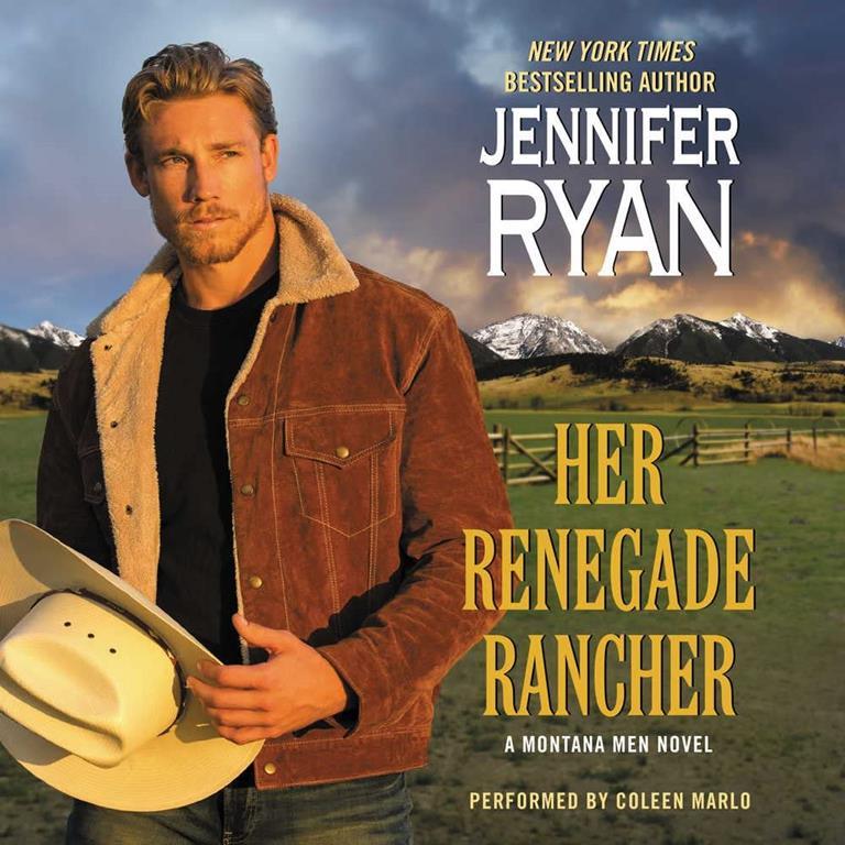 Her Renegade Rancher: A Montana Men Novel (Montana Men Series, Book 5)