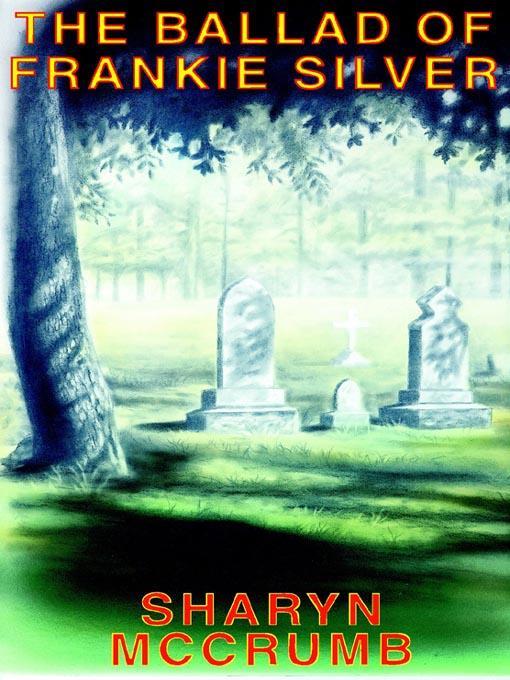The Ballad of Frankie Silver