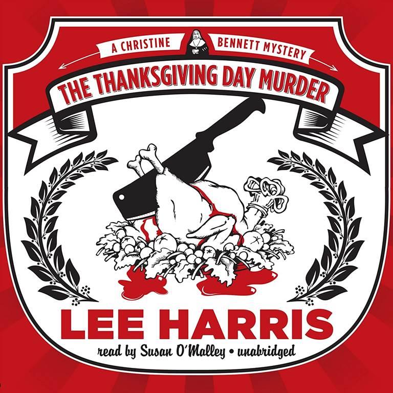 The Thanksgiving Day Murder Lib/E: A Christine Bennett Mystery (Christine Bennett Mysteries (Audio))