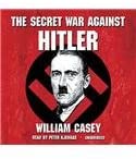 The Secret War Against Hitler