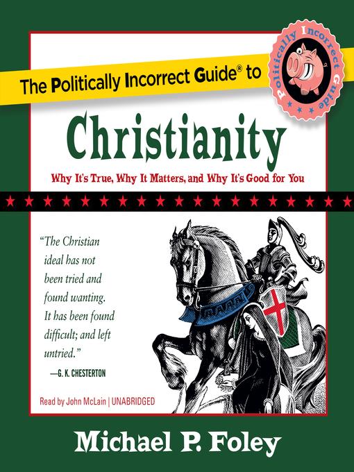 The Politically Incorrect Guide to Christianity