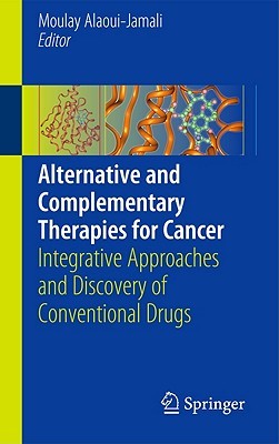 Alternative and Complementary Therapies for Cancer