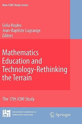 Mathematics Education And Technology Rethinking The Terrain