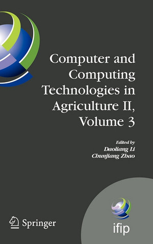 Computer and Computing Technologies in Agriculture II, Volume 3