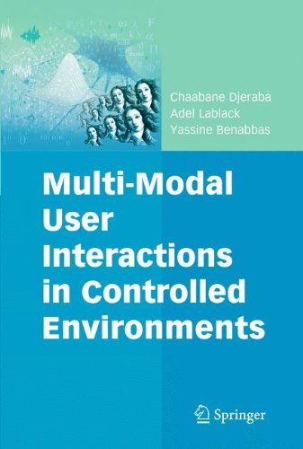 Multi Modal User Interactions In Controlled Environments (Multimedia Systems And Applications)