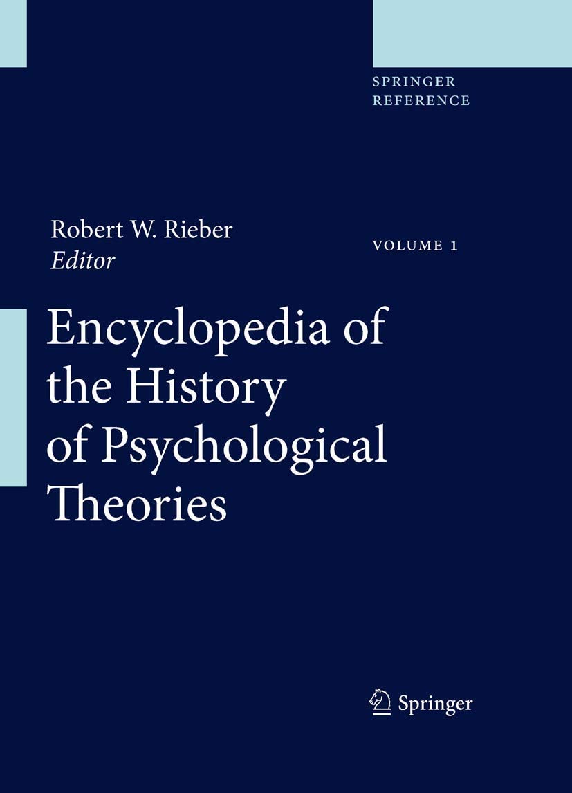 Encyclopedia of the History of Psychological Theories (Springer Reference)