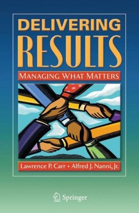 Delivering results : managing what matters