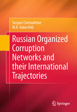 Russian Organized Corruption Networks and their International Trajectories