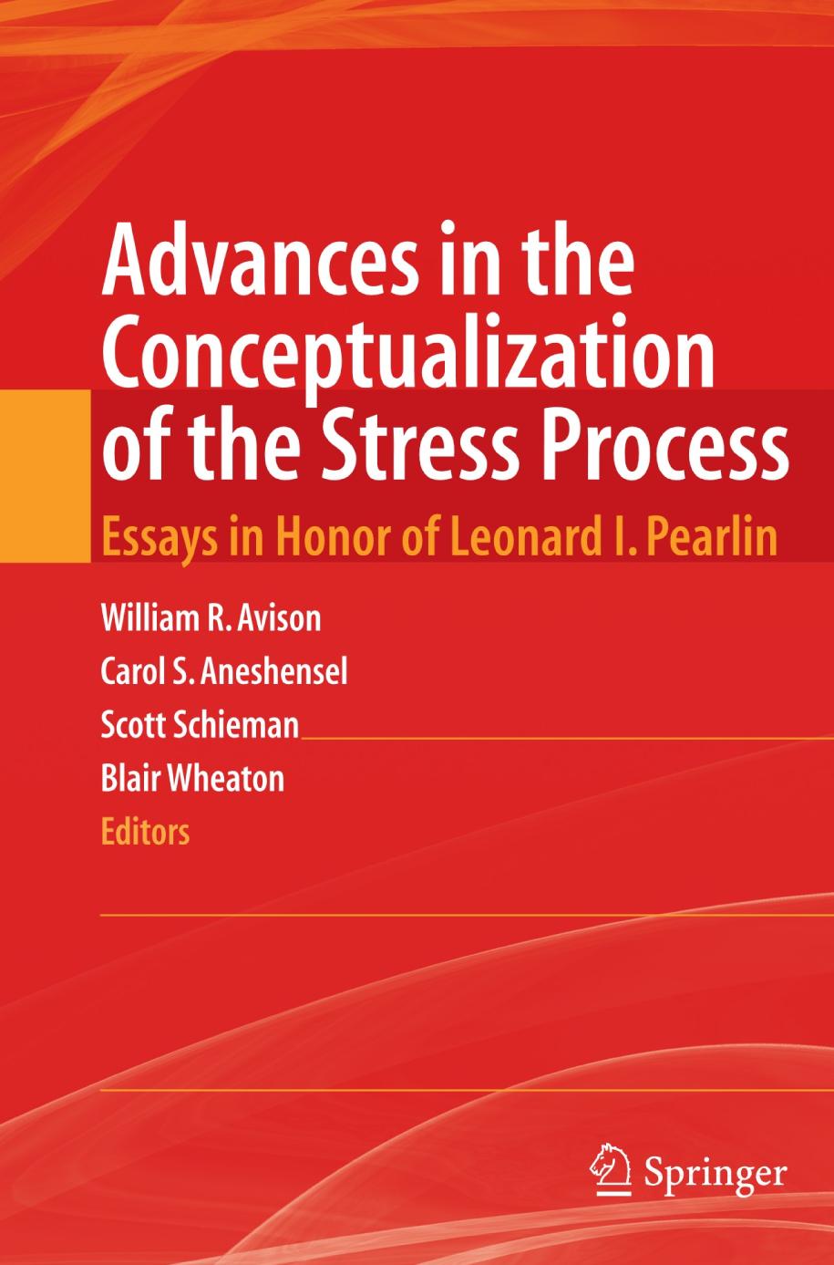 Advances in the Conceptualization of the Stress Process