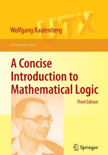 A Concise Introduction to Mathematical Logic